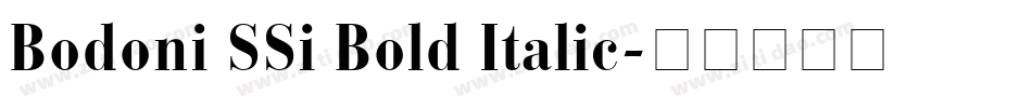 Bodoni SSi Bold Italic字体转换